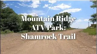 Mountain Ridge ATV Park - Shamrock Trail