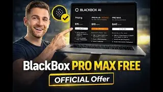 Get BlackBox AI Pro Max FREE for 1 Month (Official Method)