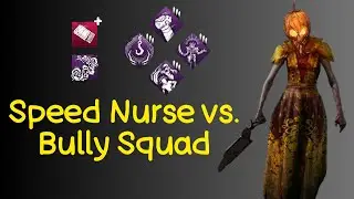 Speed Nurse vs. Bully Squad | The Nurse Killer Gameplay | Dead by Daylight #0306