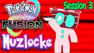 Zex Plays Pokemon Infinite Fusion Nuzlocke: Sessopm 3
