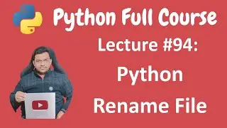 Python Rename File | Python Tutorial | Python Full Course - Lecture #94