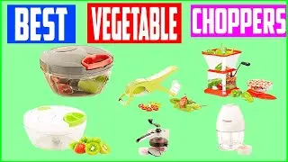 Top 5 Best Vegetable Choppers for Vegetable and Fruit Chipser Review | You Can Use Choose This One