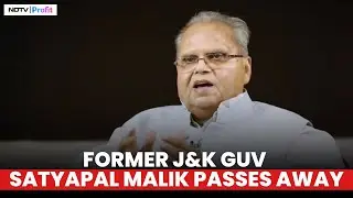 Former J&K Governor Satyapal Malik Dies At 79 I Satyapal Malik Death News