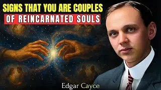 Signs You and Your Lover Are Reincarnated Soulmates | Edgar Cayce