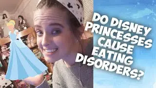Do Disney Princesses Cause Eating Disorders?