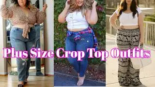 Crop Top Outfit Ideas For Plus Size Women | Plus Size Fashion | Crop Top Outfits | by Look Stylish