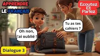 Dialogue 3:Le matin avant l’école |Apprenez le français du Quotidien et pratiquez l'expression orale