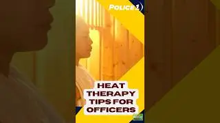 Benefits of #heattherapy for #policeofficers