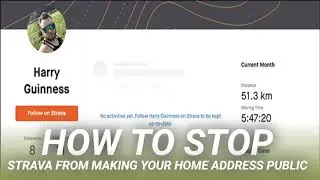 How to Stop Strava From Making Your Home Address Public