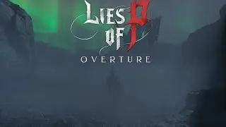 Trail Of Pain - Lies of P Overture