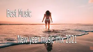 Best music 2021 | New year music mix 2021| Remix of popular songs [Round 7]