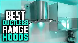 Best 5 Ductless Range Hoods - 5 Best Ones  Reviewed