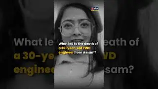 What led to the death of a 30-year-old PWD engineer from Assam and what did her final note reveal?