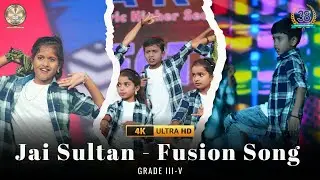 Jai Sultan Fusion💃🕺|| Grade III-V || Spectra 26 Annual Day Celebrations || Sakthi School Kaniyamoor