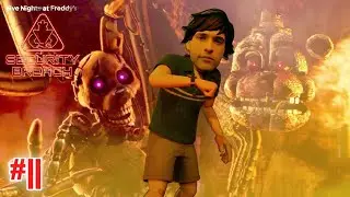 SAÍMOS!! || FIVE NIGHTS AT FREDDY'S SECURITY BREACH #11