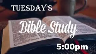 Kingstown Methodist Church, Bible Study, Tuesday October 18, 2022