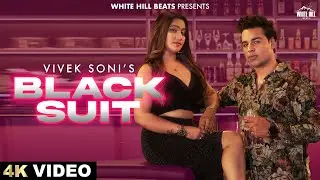 Black Suit - Official Video | Vivek Soni | Pooja Sharma & Naman Soni |Hindi Songs 2024