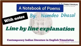 A Notebook of Poems by Namdeo Dhasal line by line explnation with to RTC notes @Happy-Literature