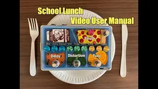 School Lunch Video User Manual