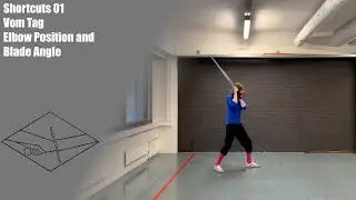 Shortcuts 01 - Vom Tag, Elbow Positions and Sword Angle
