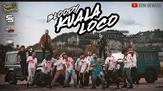 BLOODY KUALA LOCO Official Music Video (5K) // EZQ ft JACK ARJUNA (Directed by YUGAMVP)