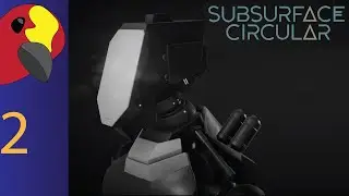 Subsurface Circular-#2: End of the Preview