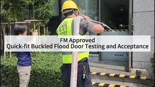 LS FM approved flood door testing and acceptance