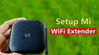 How to Setup Mi Wifi Extender | Mi wifi repeater pro