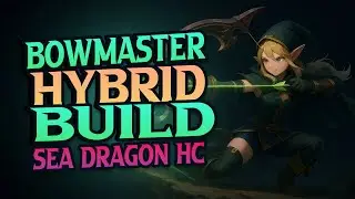 BOWMASTER HYBRID BUILD POV - SEA DRAGON HARDCORE - DRAGON NEST CLASSIC