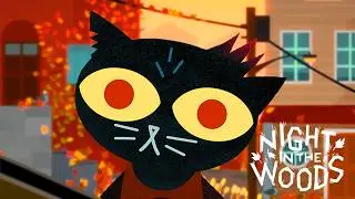 Oh how things have changed! | Night In The Woods - Part 1
