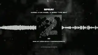 [FREE] AARNE X KAI ANGEL X 9MICE - «SPRAY» | AA LANGUAGE 2 TYPE BEAT 2023