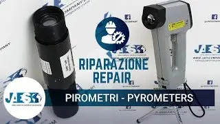 RIPARAZIONE PIROMETRI - PYROMETERS REPAIR AND MAINTENANCE