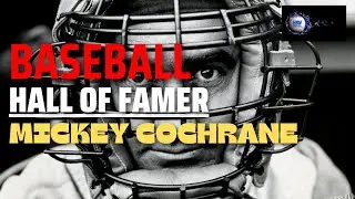Baseball Hall of Fame Profile | Mickey Cochrane