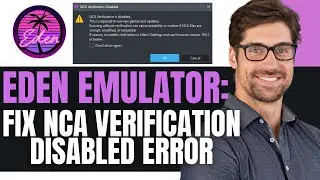 КАК ИСПРАВИТЬ ОШИБКУ &laquo;ПРОВЕРКА NCA ОТКЛЮЧЕНА&raquo; В ЭМУЛЯТОРЕ EDEN 2025 (ПОЛНОЕ РУКОВОДСТВО)