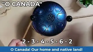 O Canada Anthem on Steel Tongue Drum (8 Note Steel Drum)