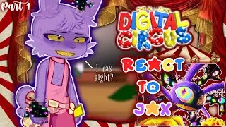 The Amazing Digital Circus react to Jax || Angst || TADC ||Part 1/3|| 