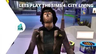 Lets Play The Sims 4: City Living | Part 1