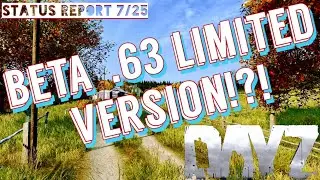 BETA Trial Version? - Dayz Standalone .63 Status Report + Combat Animations
