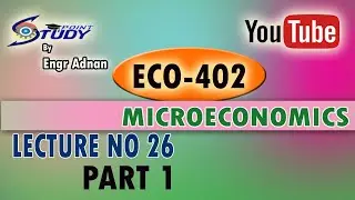 ECO402 Lecture 26 Part 1|ECO402 Short Lectures|Part 1 |Consumer surplus|Producer Surplus|Study Point