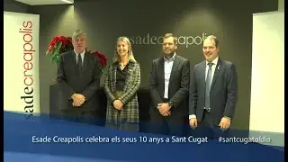 Esade Creapolis celebra els seus 10 anys a Sant Cugat
