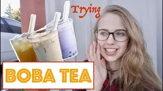 Trying BOBA TEA For The First Time! | Trying BUBBLE TEA