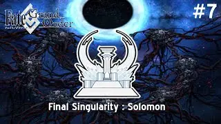 #7 Here we Solomon (Final Singularity : Solomon) (Fate GO) [V. Bahasa Melayu]