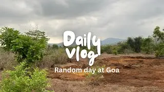 Random day at Goa / Goa village
