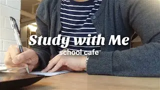 study with me at school cafe (rain sounds) | real time | 20 minutes | productivity
