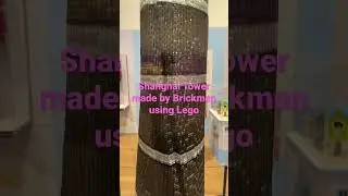 use Lego to build Shanghai Tower