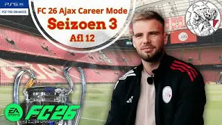 ZIEKTEGOLF BIJ AJAX, FEYENOORD WORDT HELS | FC 26 Ajax Career Mode S3AFL12