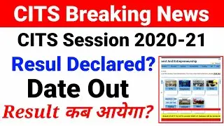 CITS Session 2020-21 | Result of AITT For CITS Session 2020-21 Result will be declared Soon