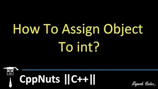 How To Assign Object To int?