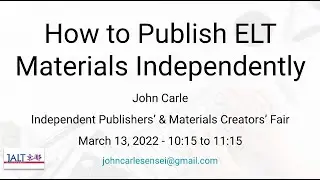 John Carle: How to publish EFL materials independently