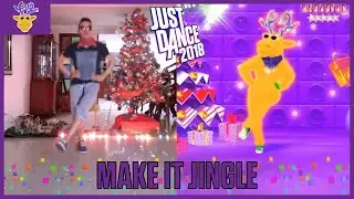 Make It Jingle - Big Freedia | Just Dance 2018.